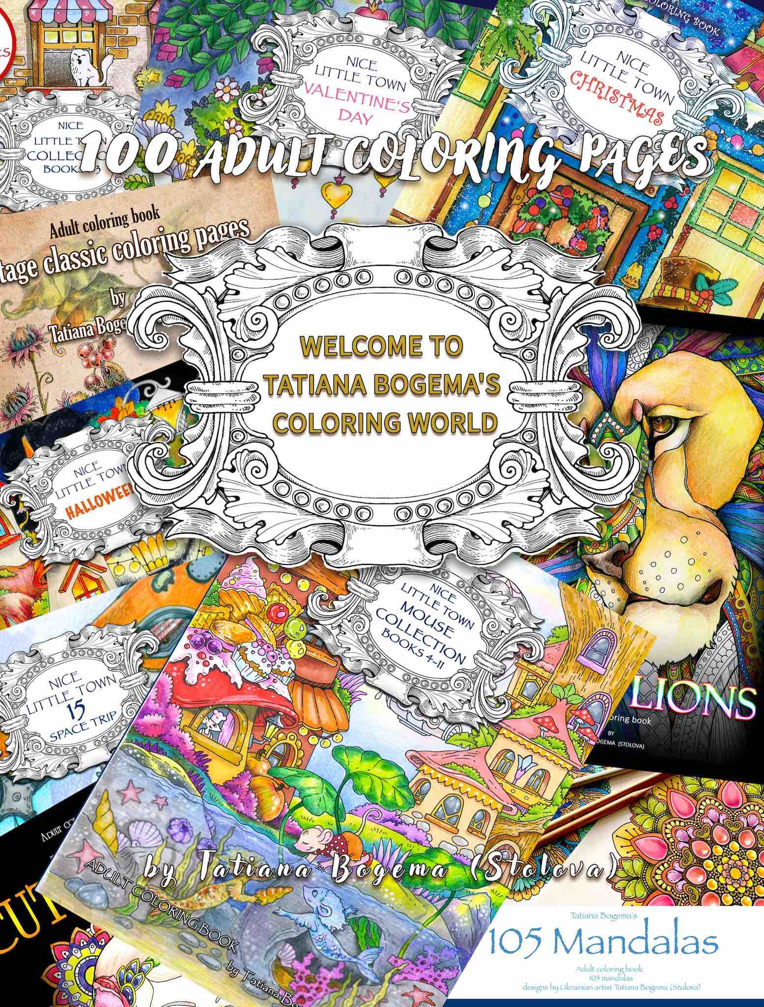 Welcome To Tatiana Bogema's Coloring World - 100 Coloring Pages